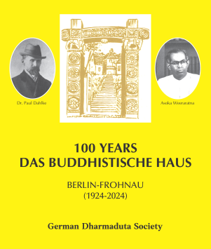100 Years Das Buddhistische Haus : Berlin – Frohnau ( 1924-2024 )