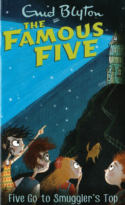 Famous Five : 04 Five Go to Smugglers Top
