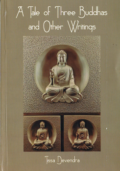 Tale of Three Buddhas and Other Writings
