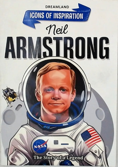 Icons of Inspiration - Neil Armstrong
