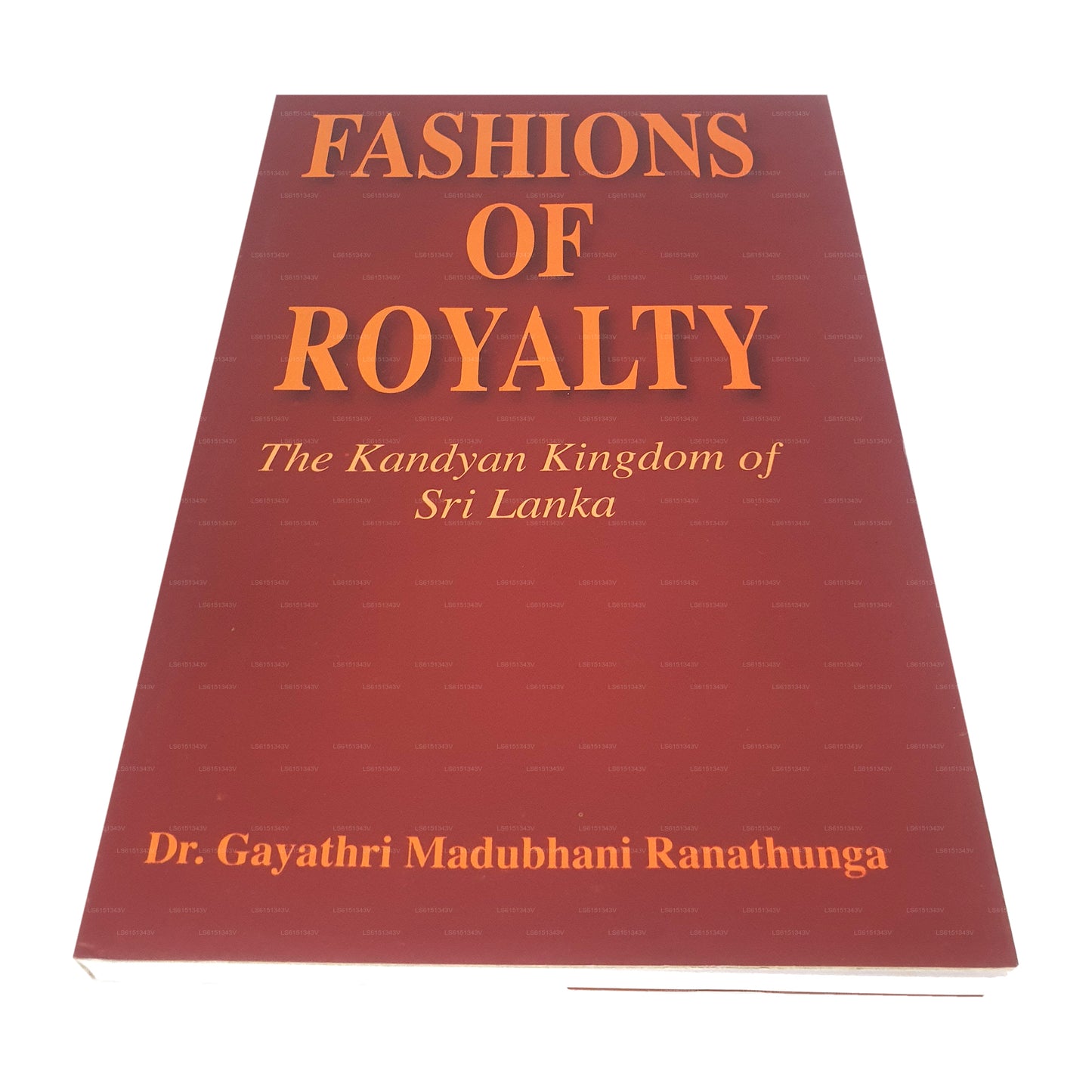 Fashions of Royalty(The Kandyan Kingdom of Sri Lanka)
