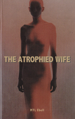 Atrophied  Wife